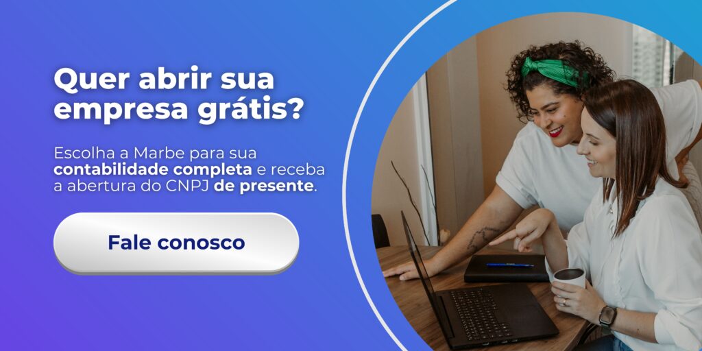 Quer abrir a sua empresa grátis? Escolha a Marbe para sua contabilidade completa e receba a abertura do CNPJ de presente. 