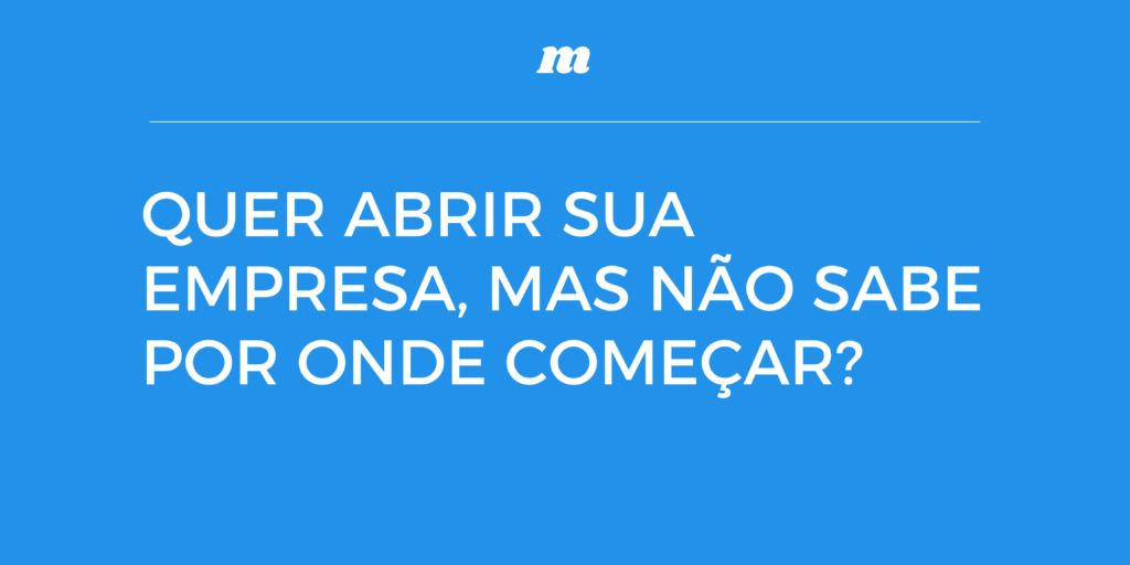 Qual o melhor tipo de empresa para abrir?